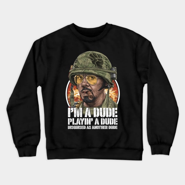 Tropic Thunder, Kirk Lazarus, Cult Classic Crewneck Sweatshirt by PeligroGraphics